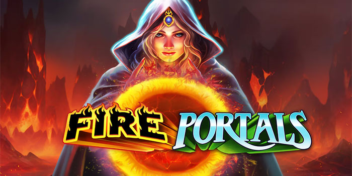 Trik Jackpot Slot Fire Portals Yang Wajib Dicoba