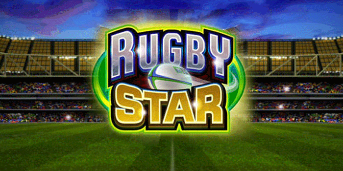 Cara Mendapat Jackpot Besar Dari Slot Rugby Star Setiap Hari